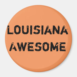 Louisiana Fantastisk Quote Magnet