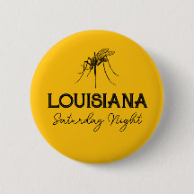 Louisiana lördag Anpassade Mosquito Button