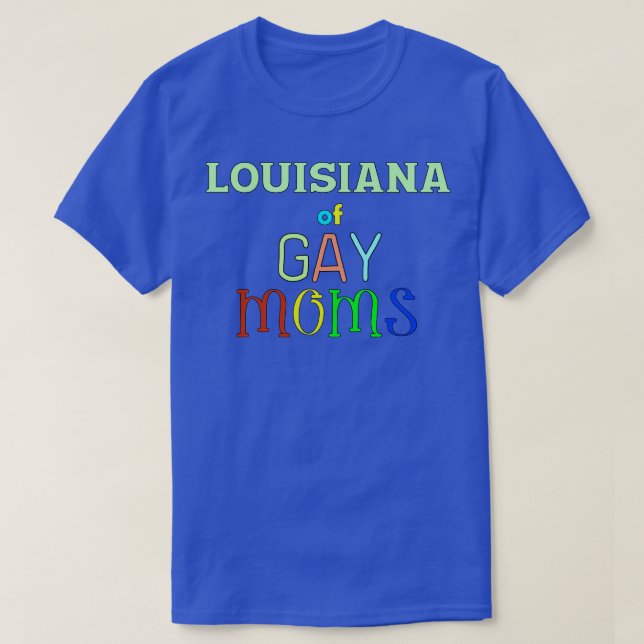 Louisiana of Gay Mammor TShirt T Shirt (Design framsida)