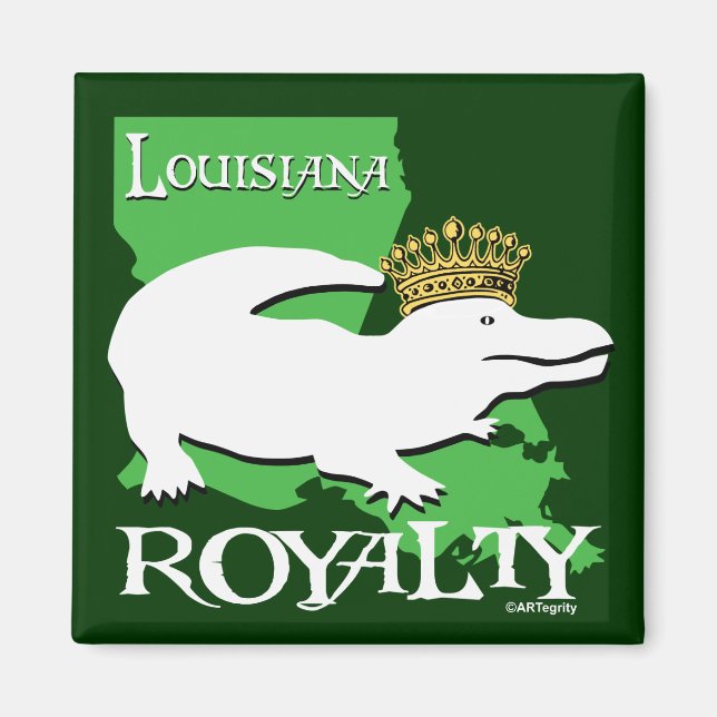 Louisiana Royalty (vitgator) Magnet (Framsidan)