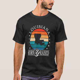 Louisiana Usa Born & Razed Retro US State Pride T Shirt