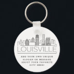 Louisville, KY Stylized Skyline | Anpassningsbar S Nyckelring<br><div class="desc">En unik nyckelring som representerar Louisville,  KY. Den här nyckelkedjan har en stiliserad illustration av stadens unika skylt med namn under. Under staden är namn en plats för din unika slogan eller påstående om din favoritstad.</div>