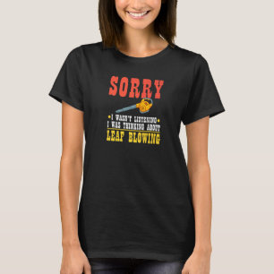 Löv Blower Electric Löv Blowing Maskin Gardenin T Shirt