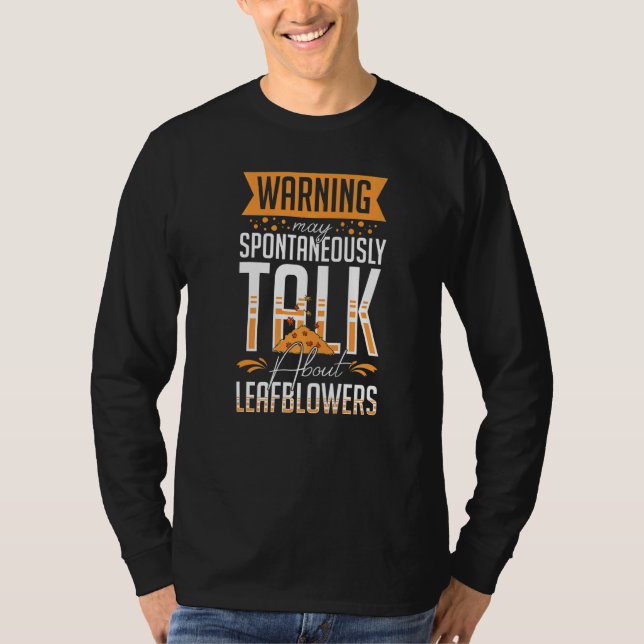 Löv Blower Electric Löv Blowing Maskin Gardenin T Shirt (Framsida)