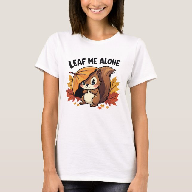 Löv Me Ensam - Cute Squirrel med Höst löv T Shirt (Framsida)