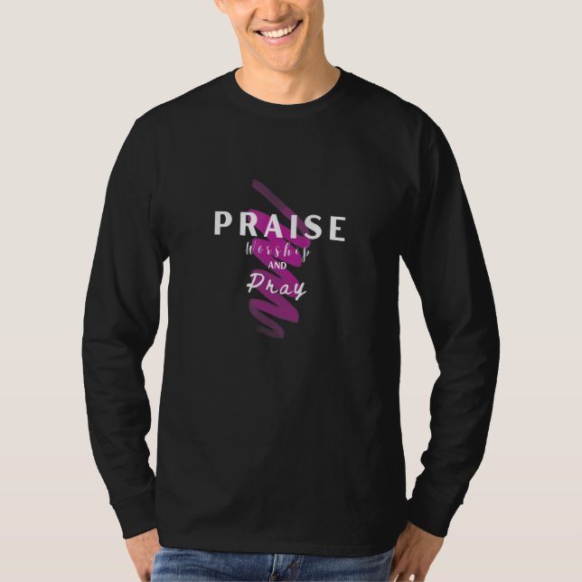 Lov och tillbedjan t shirt (Framsida)