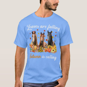 Löv sjunker hösten är en häst tack t shirt