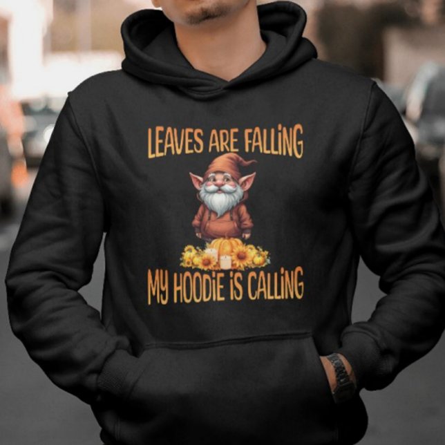 Löv sjunker min hodie kallar Gnome Hoodie (Skapare uppladdad)