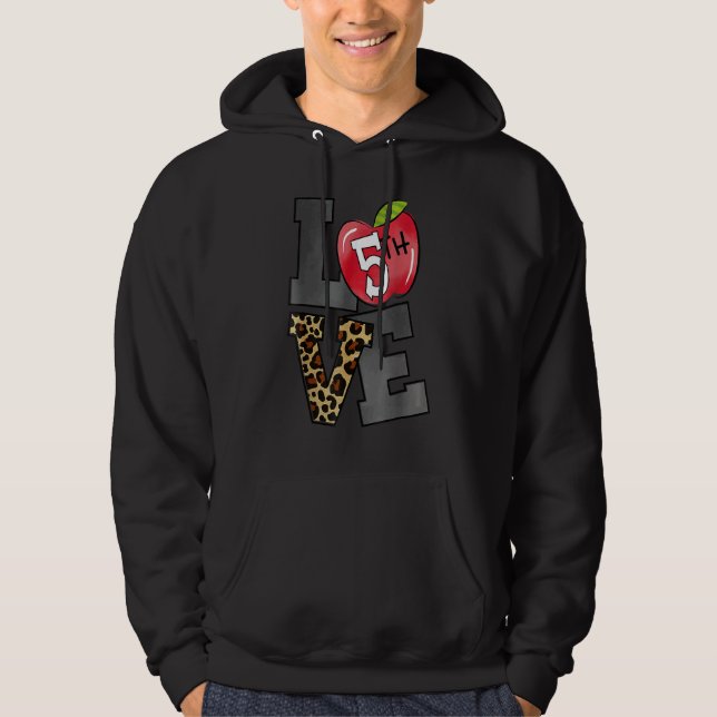 Love 5th Grade Apple Leopard First Day Of School F Hoodie (Framsida)