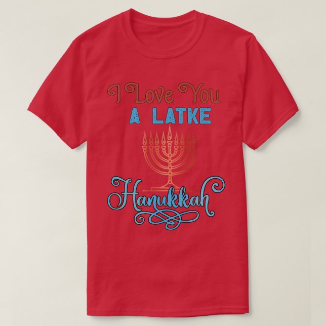 Love A Latke Hanukkah Menorah Nine Candles Funny P T Shirt (Design framsida)
