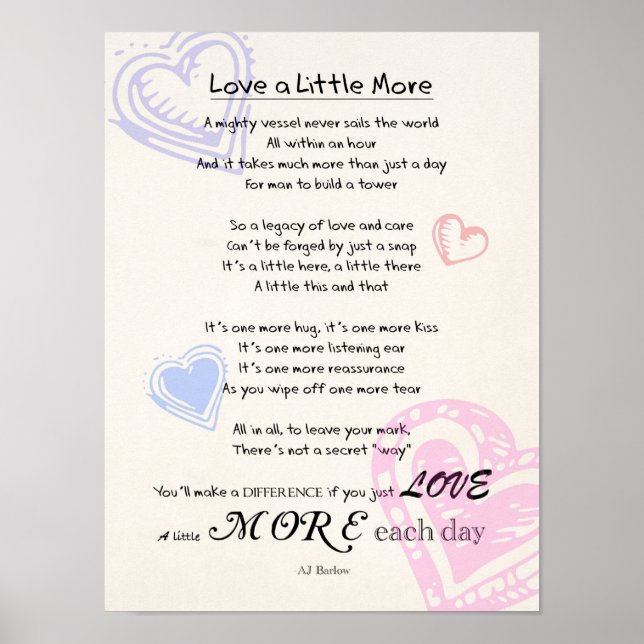 "Love a Little More" Inspirational Poem Medium Poster (Framsidan)