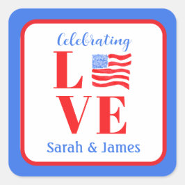 LOVE Akvarell Amerikansk Flagga NAMN Bröllop  Fyrkantigt Klistermärke