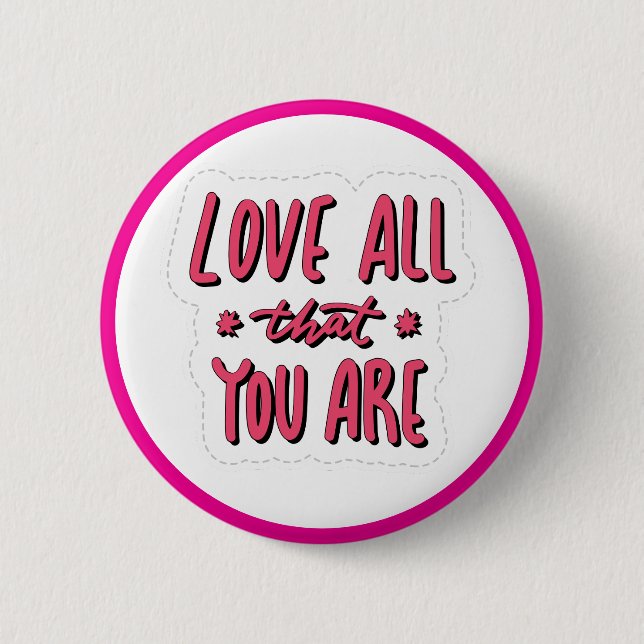 Love All That You Are Self Love Affirmation Knapp (Framsida)
