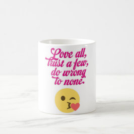 Love all trust a few do wrong to none kaffemugg