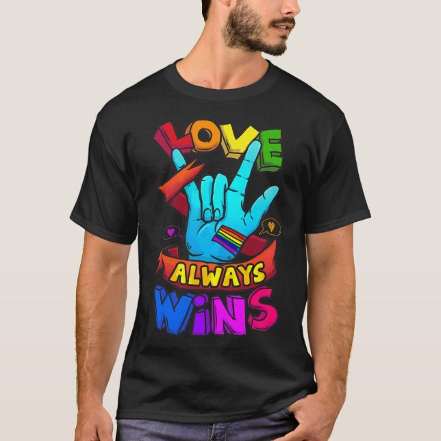 Love Always Wins Asl Deaf Awareness Gay Pride Lgbt T Shirt (Framsida)