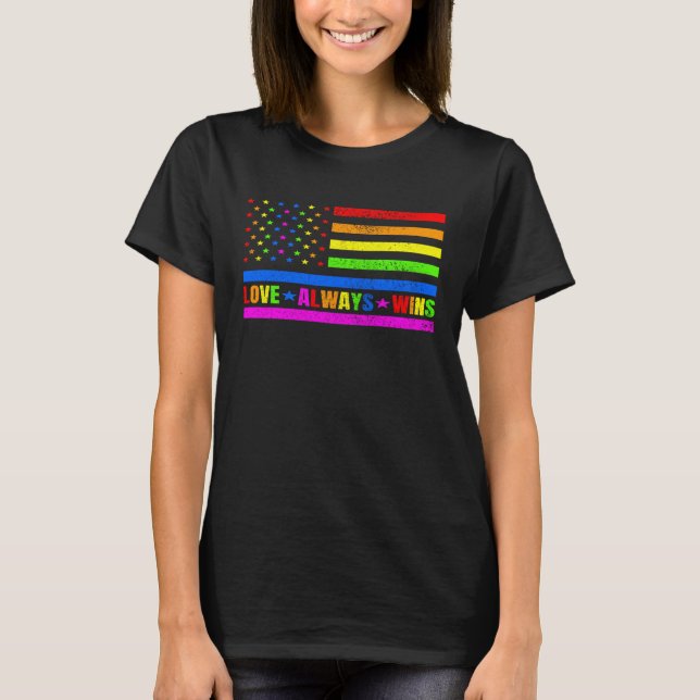 Love Always Wins Gay Flag Rainbow Pride Day LGBT Q T Shirt (Framsida)