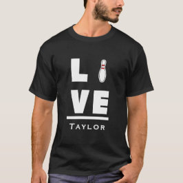 Love And Live Tenpin Bowling Bowler Sport Fan Name T Shirt