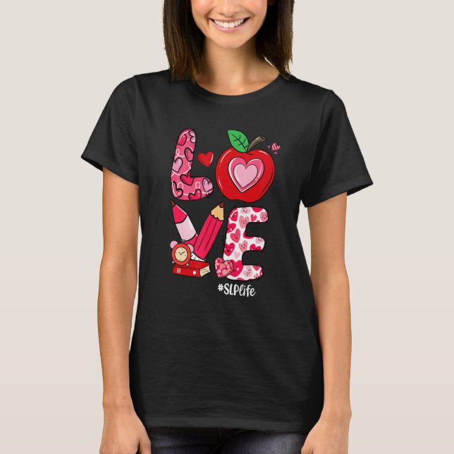LOVE Apple Heart SLP Life Valentine's Day T Shirt (Framsida)