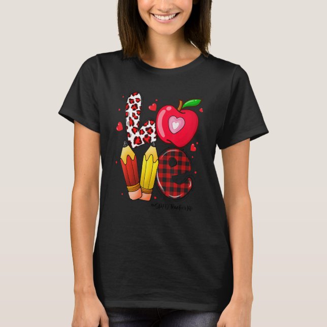 LOVE Apple Heart SPED Teacher Life Valentines Day  T Shirt (Framsida)