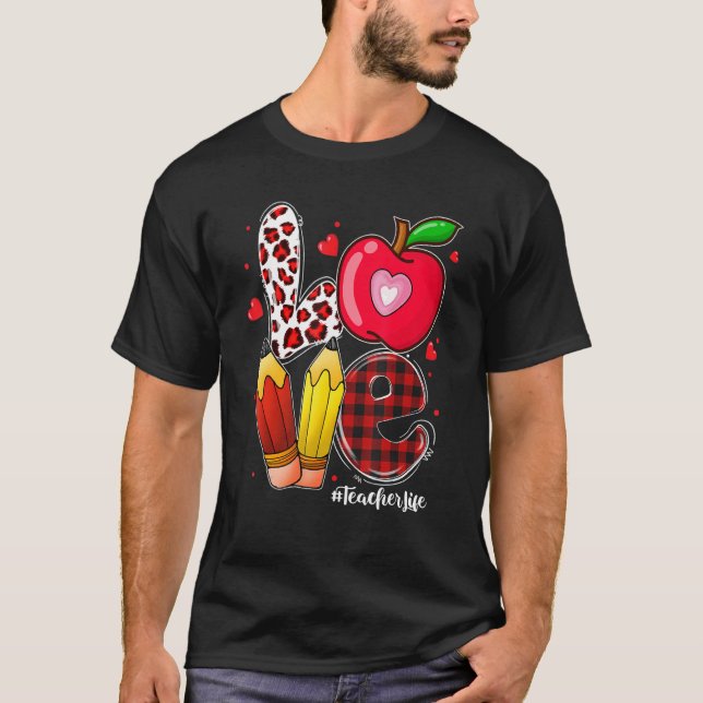 LOVE Apple Heart Teacher Life Valentine's Day Gift T Shirt (Framsida)