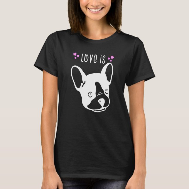 Love är fransk bulldogg t shirt (Framsida)