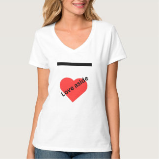 Love aside t shirt