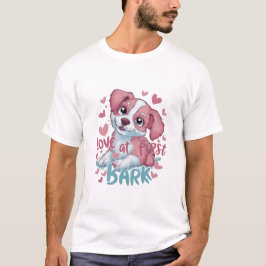 Love at First Bark: Puppy Love T Shirt