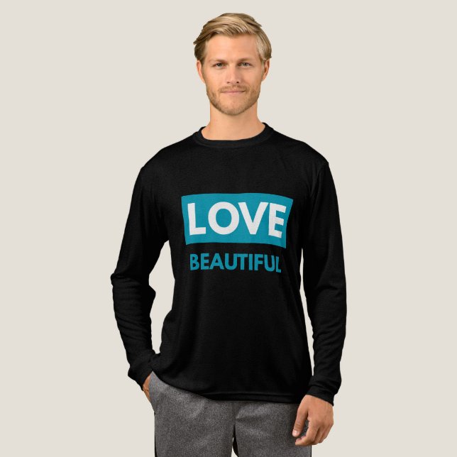 Love beautiful t shirt (Hel framsida)