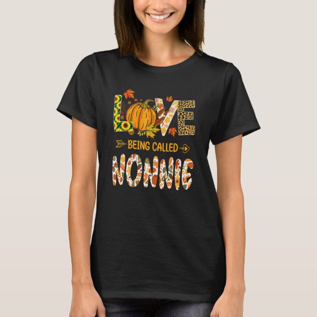 Love Being Called Nonnie Pumpkin Fall Leaves Thank T Shirt (Framsida)