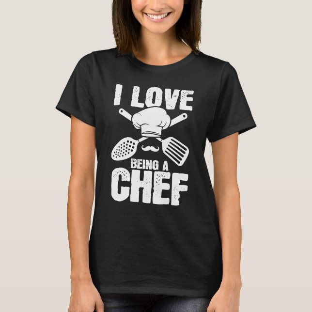 Love Being Chef Cooking  Expert Cook Culinary Grap T Shirt (Framsida)