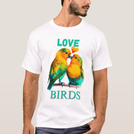 LOVE BIRDS T SHIRT
