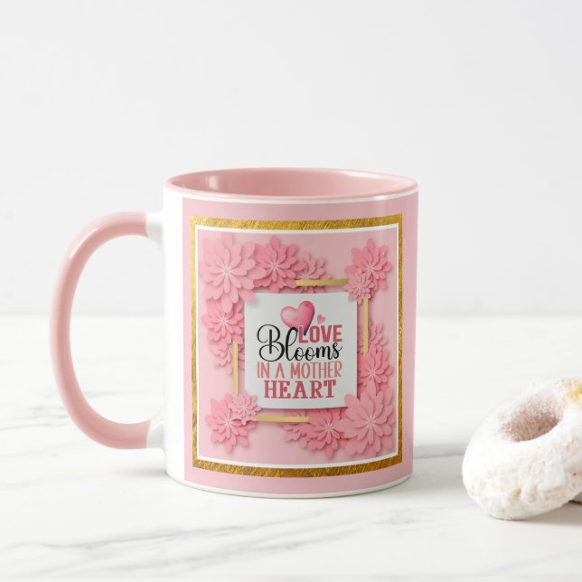 Love Blooms In A Mother Heart Pink Floral Mugg (Med munk)