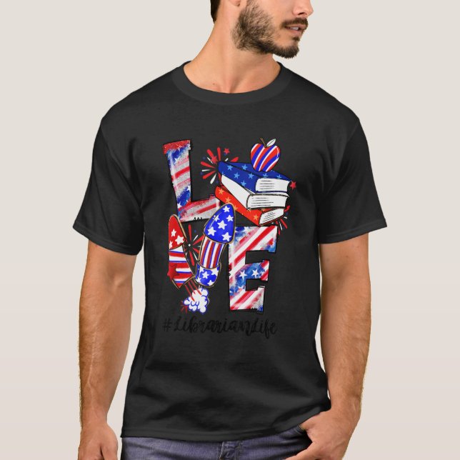 Love Book Fireworks Librarian Life  4th Of July T Shirt (Framsida)