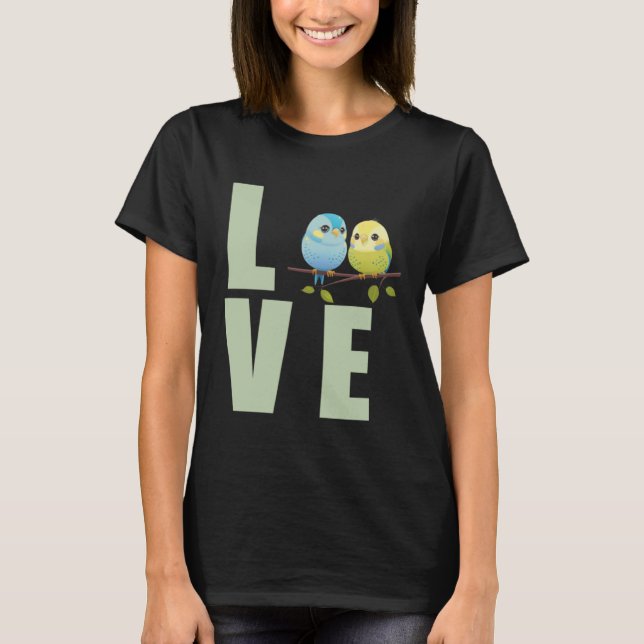 Love Budgie Mom Budgerigar Parakeet Bird 14 T Shirt (Framsida)
