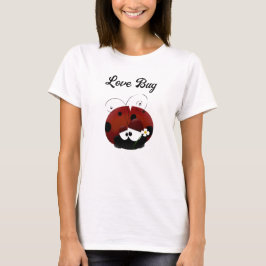 Love Bug Ladybug, Cute Cartoon Valentine’s Day T Shirt
