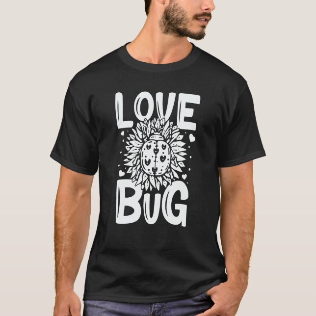 Love Bug Valentine's Day Insect Nature Date Night  T Shirt (Framsida)