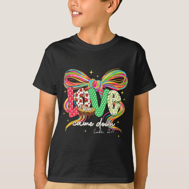 Love Came Down Coquette Bow Christian Christmas Ba T Shirt (Framsida)