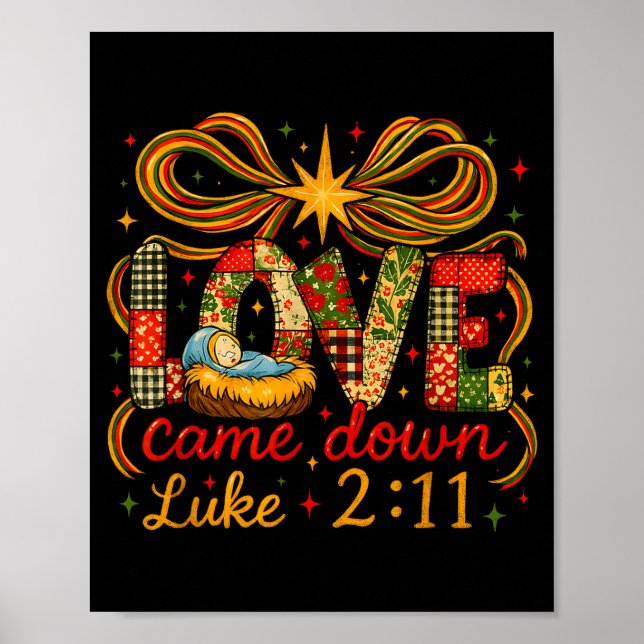 Love Came Down Luke 2_11 Patchwork Christmas  Poster (Framsidan)
