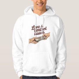 Love & Control Issues | Emotional Tug-of-War Mood Hoodie