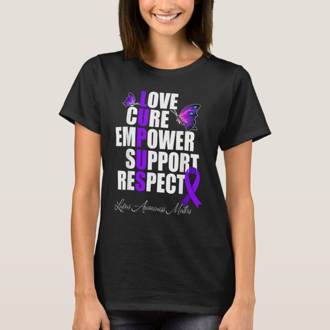 Love Cure Empower Support Respect Lupus Awareness T Shirt (Framsida)