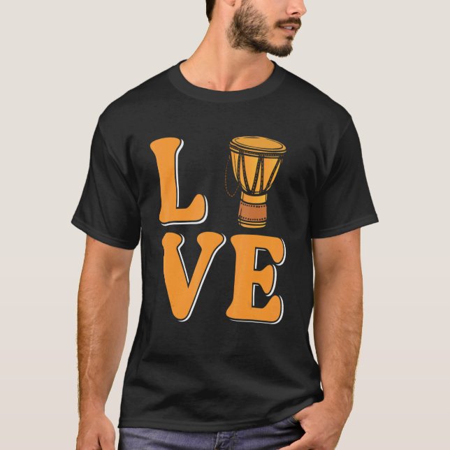 Love Djembe Drum T Shirt (Framsida)