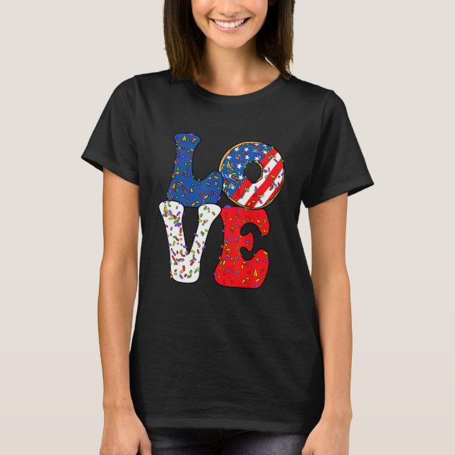 Love Donut Sprinkle with USA American flag for 4th T Shirt (Framsida)