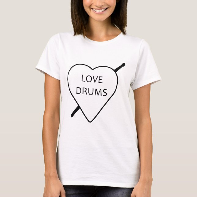 Love Drums T Shirt (Framsida)
