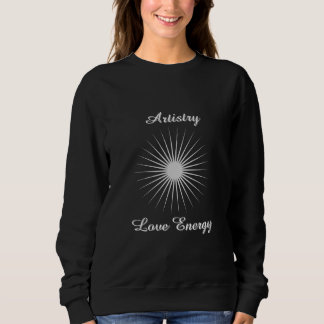 Love Energy Sweatshirt  T Shirt