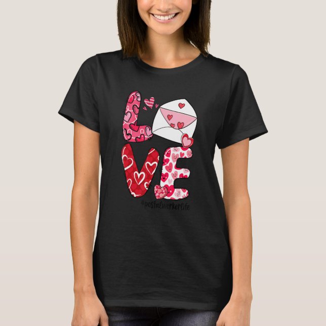 LOVE Envelope Heart Postal Worker Life Valentine's T Shirt (Framsida)