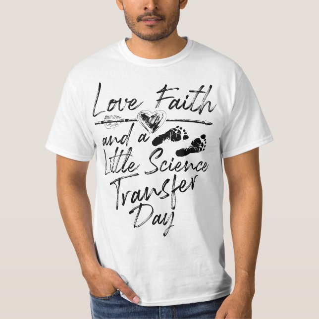 Love Faith Little Science Transfer Day Cute Fertil T Shirt (Framsida)