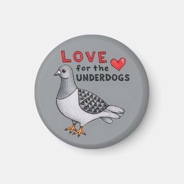 Love for the Underdogs – Runder Magnet mit Taube (Framsidan)