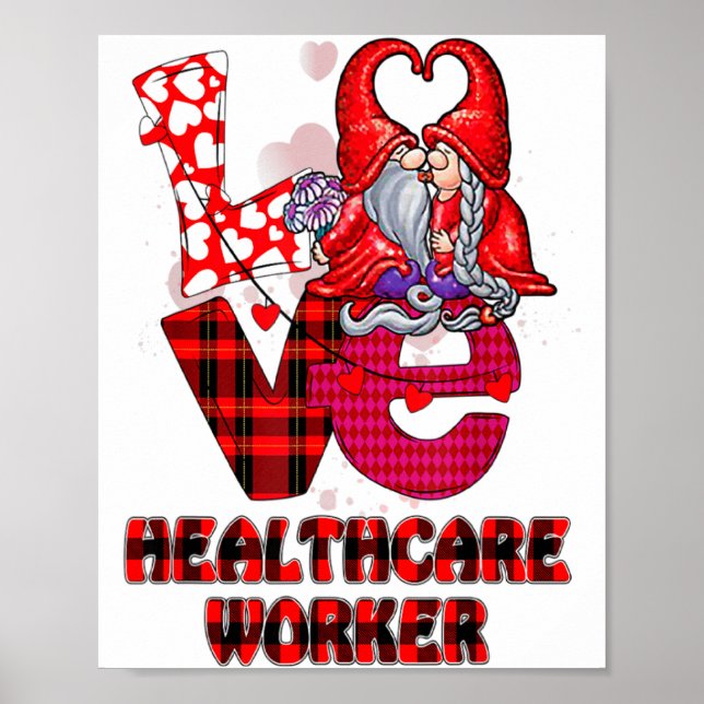 Love Gnome Healthcare Worker Valentines Day Heart  Poster (Framsidan)