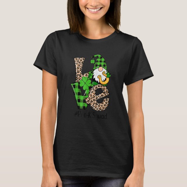 Love Gnome Teacher Squad St Patrick's Day Pre K Gr T Shirt (Framsida)