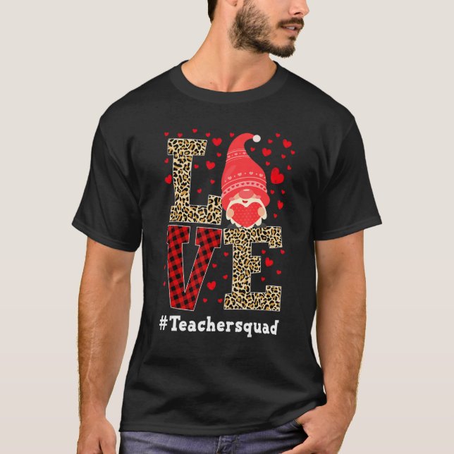 Love Gnome Teacher Squad Valentines Day Teacher St T Shirt (Framsida)